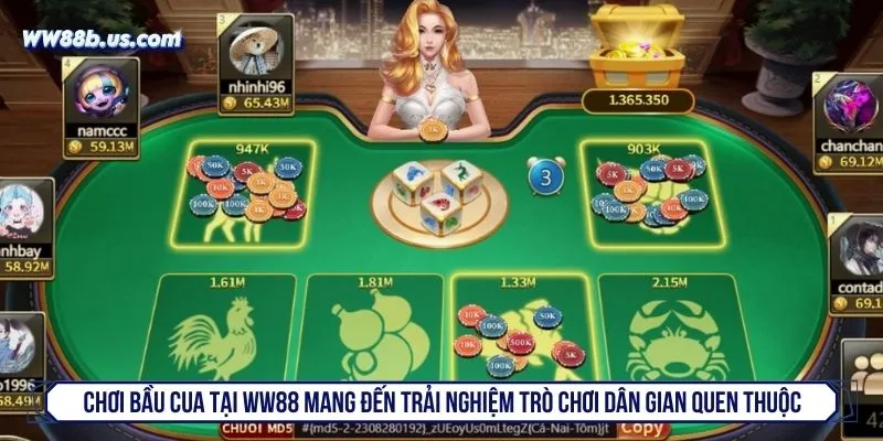 Chơi bầu cua tại WW88 mang đến trải nghiệm trò chơi dân gian quen thuộc